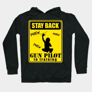 Gun Pilot - Toddler Stay Back Gun Pilot in Training Hoodie